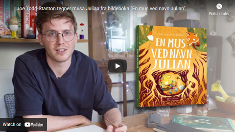 Forsidebilde til youtube-filmen "Joe Todd-Stanton tegner musa Julian fra bildeboka «En mus ved navn Julian»"